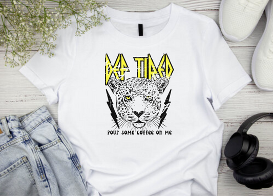 "Def Tired" Short Sleeve White Tee